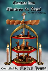 Contos dos Canticos de Natal Portuguese Christmas book by Michael D. Young