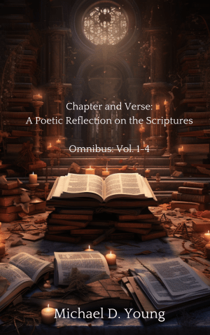 Chapter and Verse Omnibus Volumes I–IV by Michael D. Young — scripture study guide collection