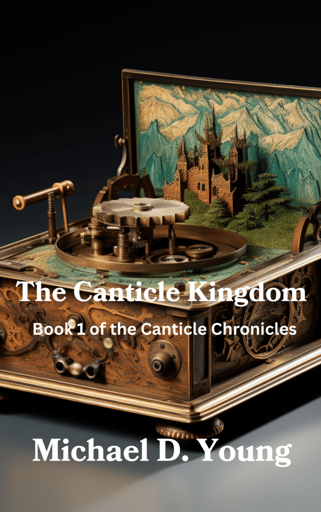 The Canticle Kingdom by Michael D. Young — fantasy novel cover