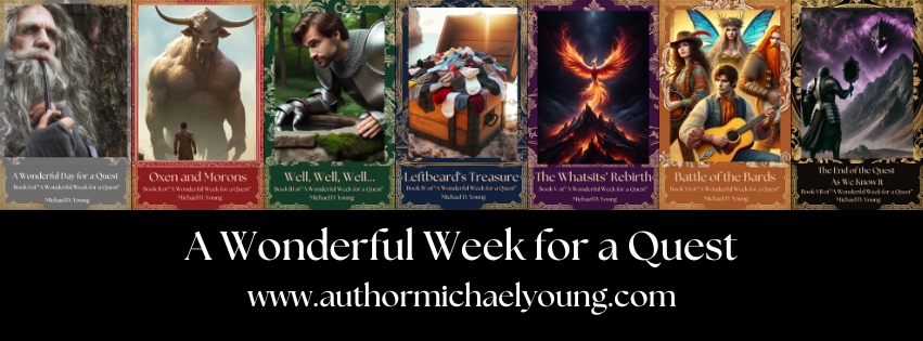 A Wonderful Week for a Quest by Michael D. Young — comedic family-friendly fantasy series