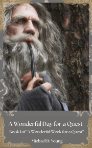 A Wonderful Day for a Quest by Michael D. Young — a clean, family-friendly fantasy novel.