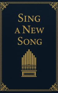 Sing a New Song hymnbook cover by Michael D. Young
