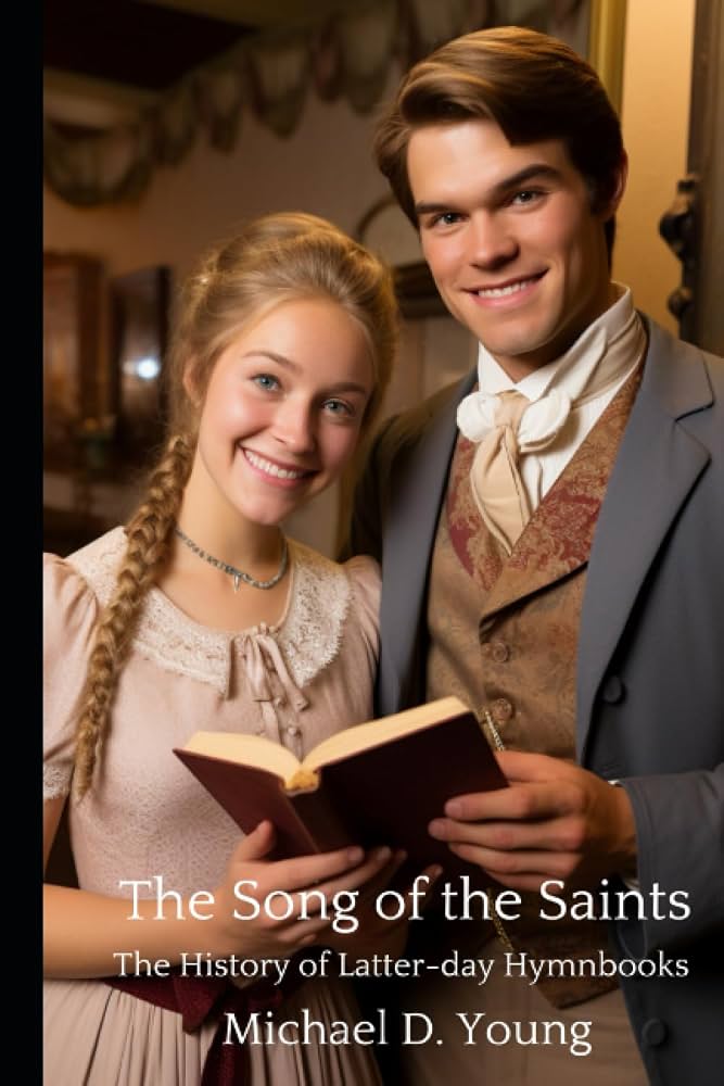 The Song of the Saints by Michael D. Young