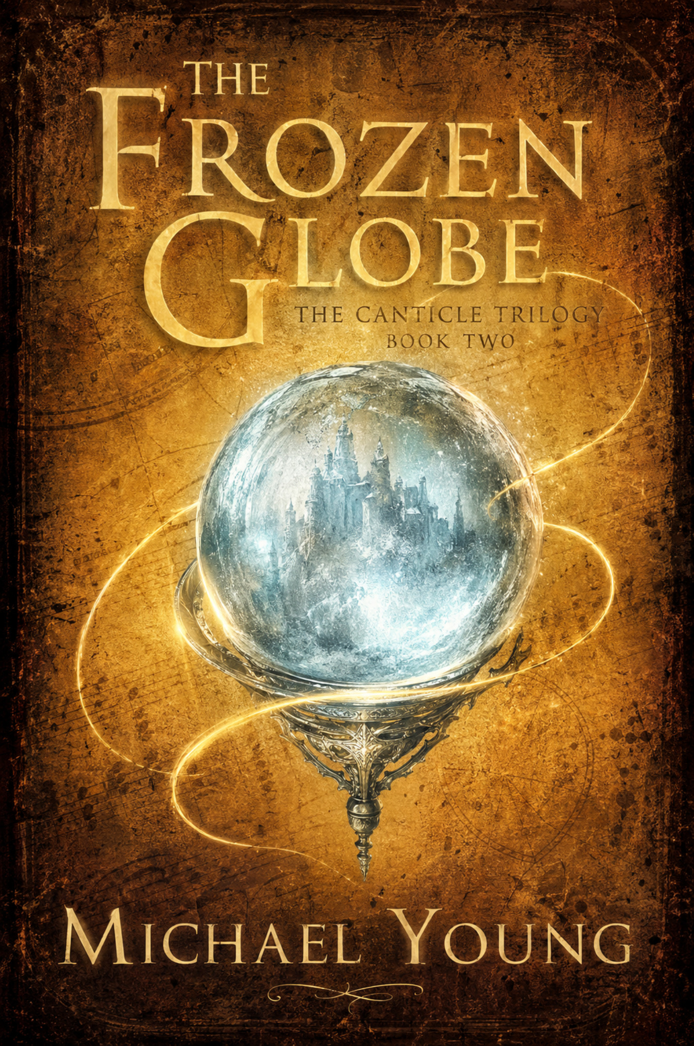 The Frozen Globe by Michael D. Young